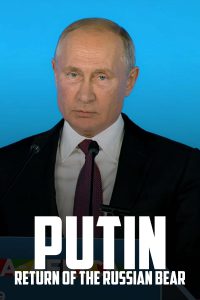 Putin: Return of the Russian Bear